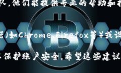 遇到在OKEx注册的问题时，可以考虑以下几个方面