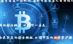 将FIL（Filecoin）转入冷钱包的过程相对简单，但为